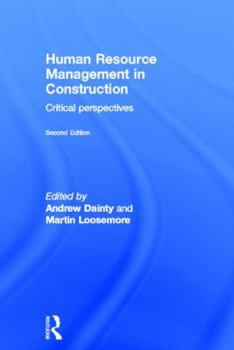 Hardcover Human Resource Management in Construction: Critical Perspectives Book