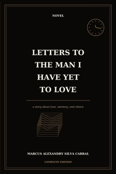 Paperback Letters to the Man I Have Yet to Love Book
