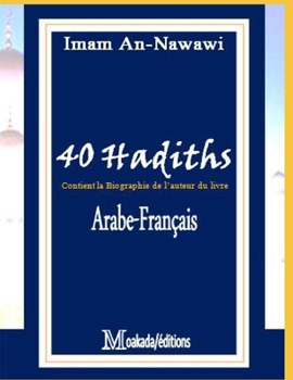 Paperback 40 Hadiths: &#1571;&#1585;&#1576;&#1593;&#1608;&#1606; &#1581;&#1583;&#1610;&#1579;&#1575; (avec la biographie de l'Imam An-Nawawi [French] Book