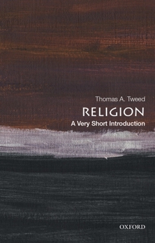 Religion: A Very Short Introduction - Book  of the Oxford's Very Short Introductions series