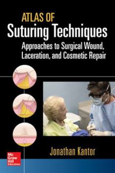Paperback Atlas of Suturing Techniques: Approaches to Surgical Wound, Laceration, and Cosmetic Repair Book