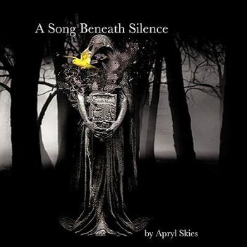 Paperback A Song Beneath Silence: A Collection of Poetry & Photography Book