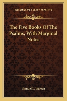The Five Books of the Psalms, with Marginal Notes