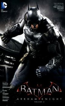 Paperback Batman: Arkham Knight Vol. 2: The Official Prequel to the Arkham Trilogy Finale Book