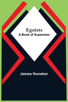 Paperback Egoists; A Book Of Supermen Book