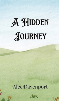 Hardcover A Hidden Journey Book