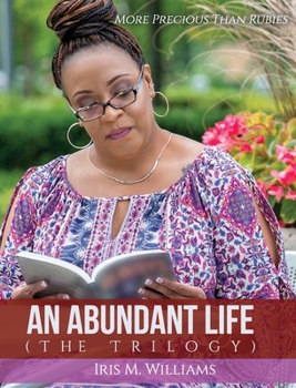 Hardcover An Abundant Life: The Trilogy Book