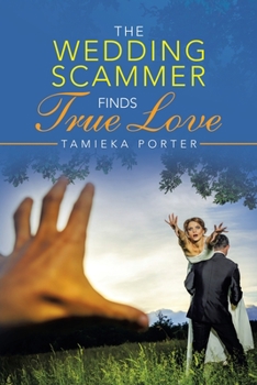 Paperback The Wedding Scammer Finds True Love Book