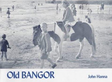 Paperback Old Bangor Book