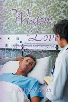 Paperback Wisdom of Love: Philosophical Implications of 1St Corinthians 13. Book