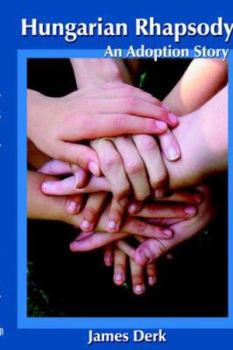 Paperback Hungarian Rhapsody: An Adoption Story Book