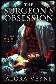 Paperback THE SURGEON’S OBSESSION: A Dark Medical Romance Book