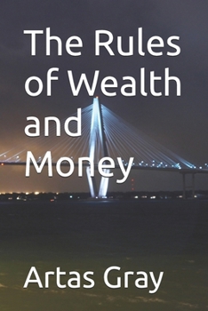 Paperback The Rules of Wealth and Money Book