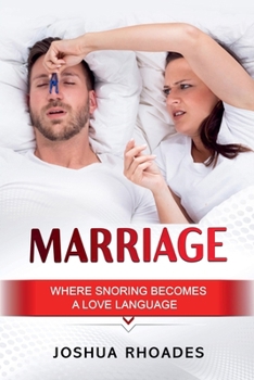 Paperback Marriage: Where Snoring Becomes A Love Language Book