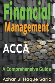 Paperback ACCA Financial Management: A Comprehensive Guide Book