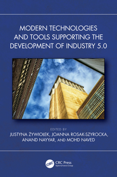 Hardcover Modern Technologies and Tools Supporting the Development of Industry 5.0 Book