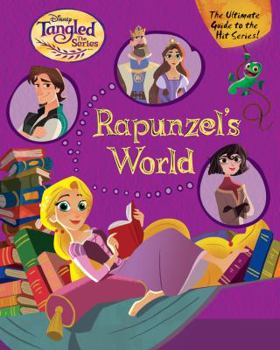 Paperback Rapunzel's World (Disney Tangled the Series) Book