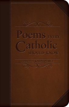 Imitation Leather Poems Every Catholic Should Know Book