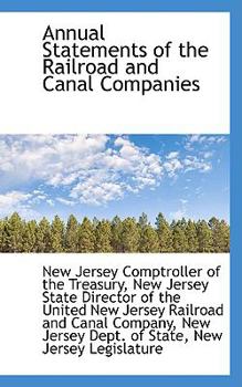 Annual Statements of the Railroad and Canal Companies