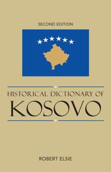 Hardcover Historical Dictionary of Kosovo Book