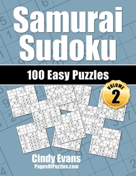 Paperback Samurai Sudoku Easy Puzzles - Volume 2: 100 Easy Samurai Sudoku Puzzles for the New Solver Book