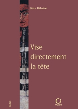 Paperback Vise directement la tête [French] Book