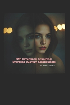 Paperback Fifth-Dimensional Awakening: Embracing Quantum Consciousness Book