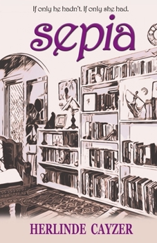 Paperback Sepia: If Only He Hadn't. If Only She Had Book