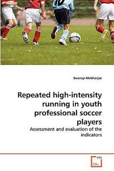 Paperback Repeated high-intensity running in youth professional soccer players Book