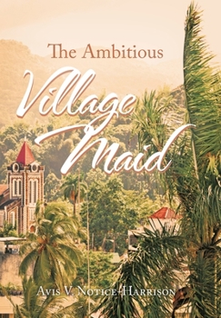 Hardcover The Ambitious Village Maid Book