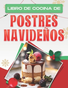Paperback Libro de Cocina de Postres Navideños [Spanish] Book