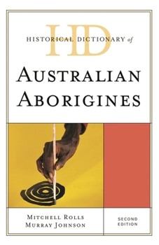 Hardcover Historical Dictionary of Australian Aborigines Book