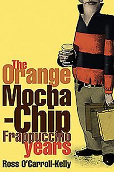 Paperback The Orange Mocha-Chip Frappuccino Years Book