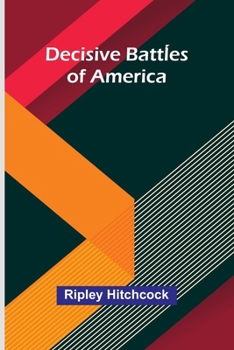 Paperback Decisive Battles Of America Book