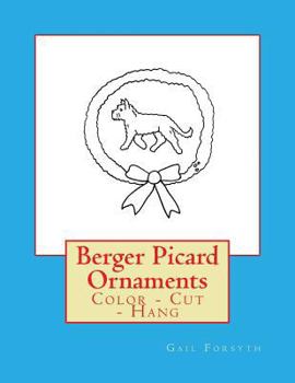 Paperback Berger Picard Ornaments: Color - Cut - Hang Book