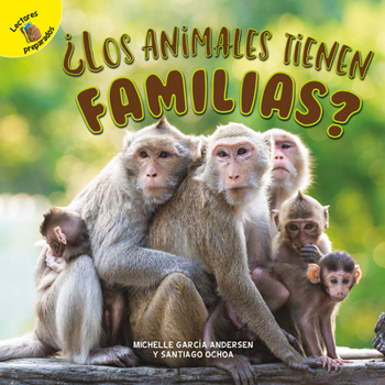 Paperback ¿Los Animales Tienen Familias?: Do Animals Have Families? [Spanish] Book