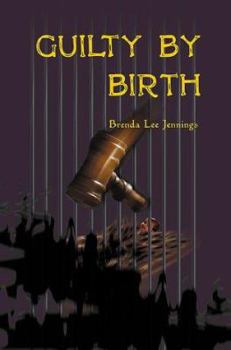 Paperback Guilty by Birth Book