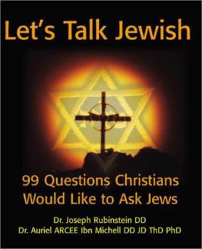 Paperback Let's Talk Jewish: 99 Questions Christians Would Like to Ask Jews Book