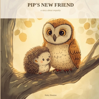 Paperback Pip's New Friend: a story about empathy Book