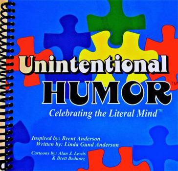 Spiral-bound Unintentional Humor?; Celebrating the Literal Mind? Book