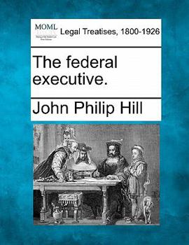 Paperback The Federal Executive. Book