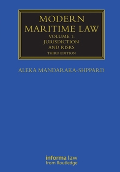 Paperback Modern Maritime Law (Volume 1): Jurisdiction and Risks Book
