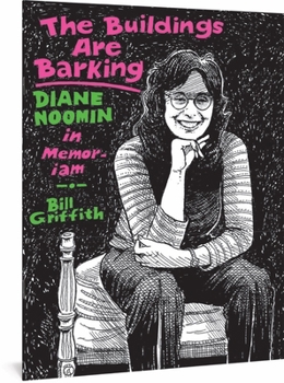 Paperback The Buildings Are Barking: Diane Noomin in Memoriam Book
