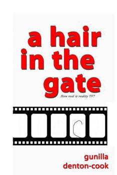 Paperback A Hair in the Gate.: How real is reality TV? Book