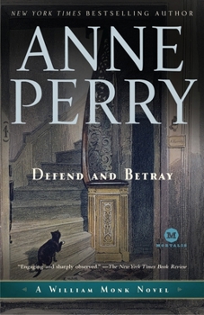 Defend and Betray - Book #3 of the William Monk