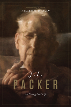 Hardcover J. I. Packer: An Evangelical Life Book