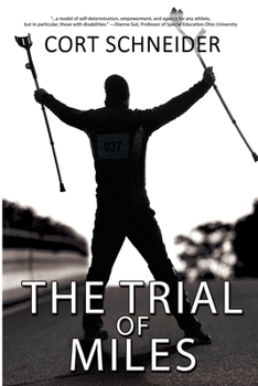Paperback The Trial of Miles: A Disabled Runner's Memoir Book