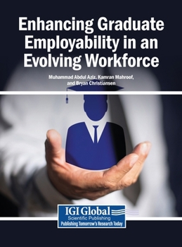 Hardcover Enhancing Graduate Employability in an Evolving Workforce Book