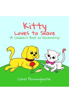 Paperback Kitty Loves to Share (A Children's Book on Generosity) Book
