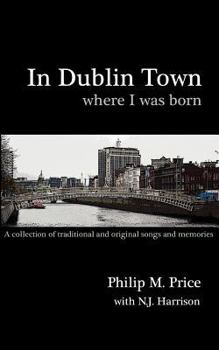 Paperback In Dublin Town Where I Was Born: A Songbook Book